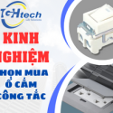 Kinh nghiệm chọn mua ổ cắm, công tắc trong thiết kế căn hộ